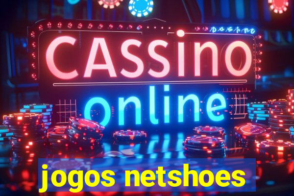 jogos netshoes